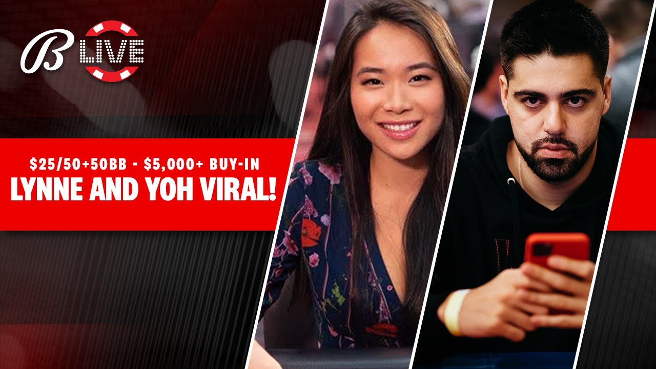 YoH ViraL and Lynne Play High Stakes $25/$50+$50 BBA NLH Poker Cash Game