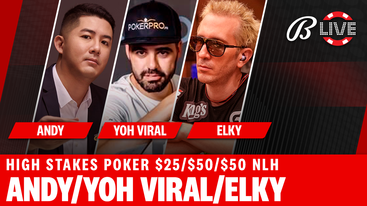 ELKY – YOH VIRAL – ANDY – High Stakes Poker Wednesday!
