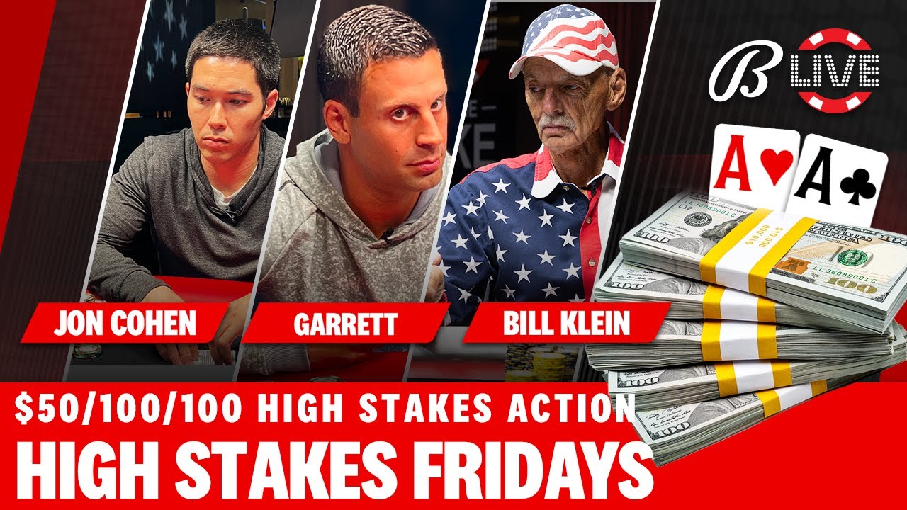 High Stakes Fridays w/ Garrett and Bill Klein
